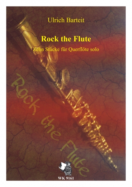 Rock the Flute - Zehn Stücke für Querflöte