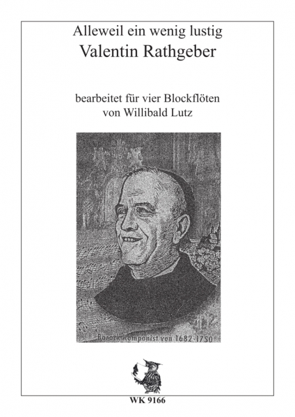 Alleweil ein wenig lustig - bearbeitet von Willibald Lutz für  4 Blockflöten