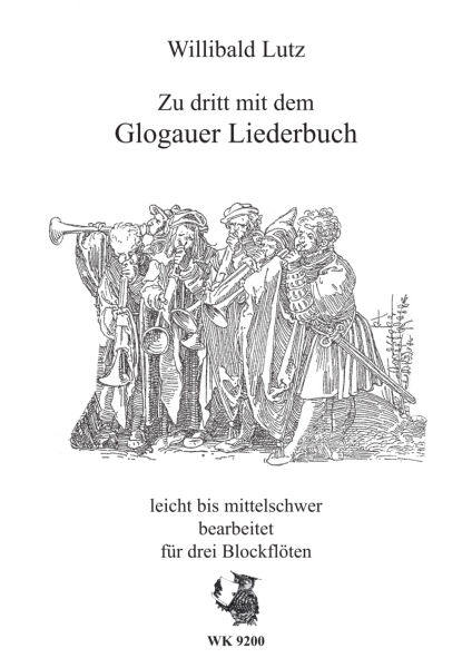 Zu dritt mit dem Glogauer Liederbuch - Blockflötenterzett