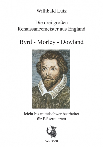 Die drei großen Renaissancemeister aus England - Byrd, Morley und Dowland