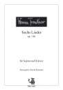 Sechs Lieder für Sopran und Klavier opus 16b