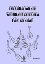 Internationale Weihnachtslieder für Gitarre