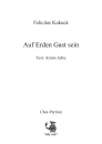 Auf Erden Gast sein - für Chor SATB a cappella