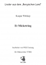 Wittkop, Kaspar - Et Micketring - für Männerchor TTBB