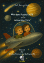 Hörle, Wolf-Dietrich: Mit dem Raumschiff durchs Sonnensystem - Singspiel