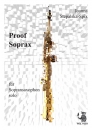 Proof Soprax - für Sopransaxophon solo